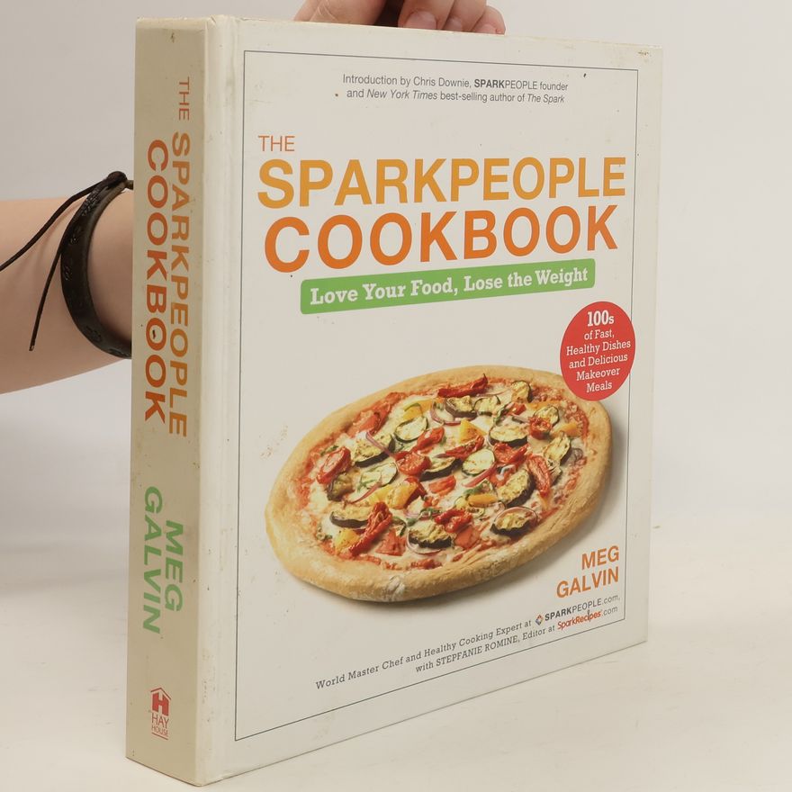 Meg Galvin The SparkPeople Cookbook