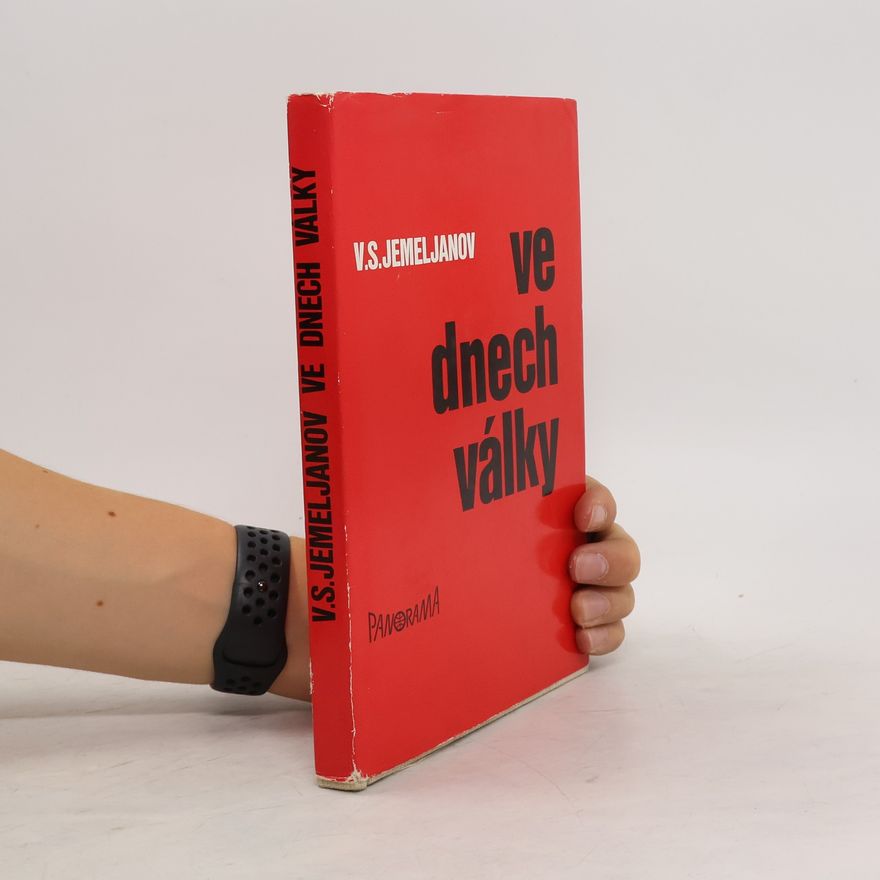Vasilij Semenovič Jemeljanov Ve dnech války