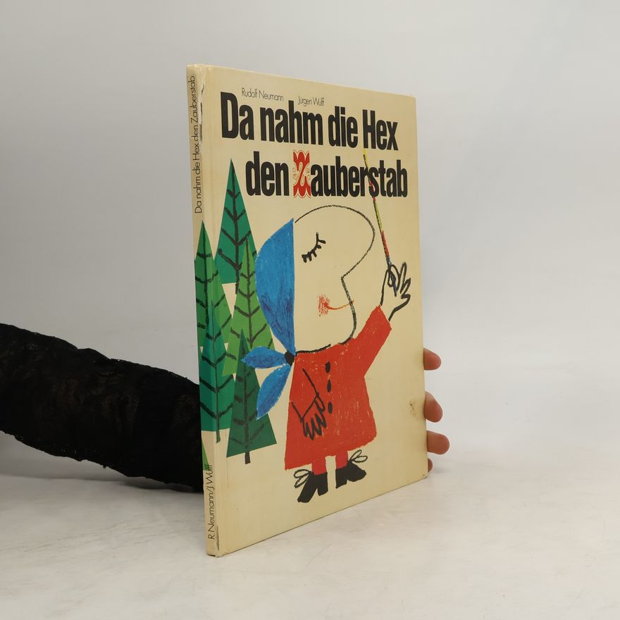 Jürgen Wulff Da nahm die Hex den Zauberstab