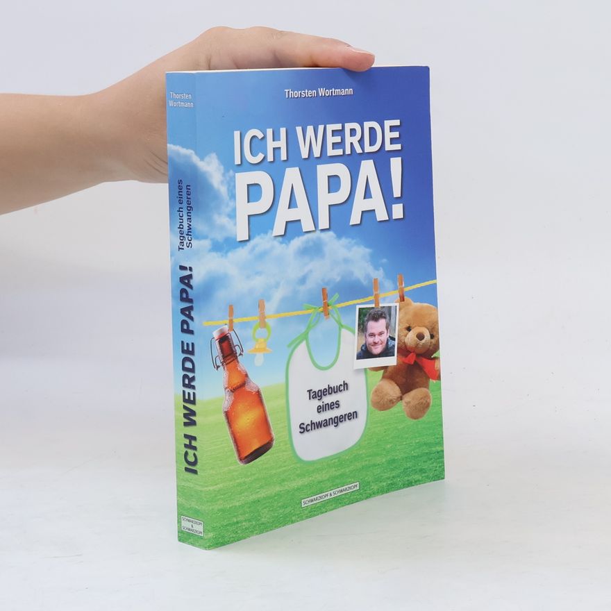 Thorsten Wortmann Ich werde Papa!