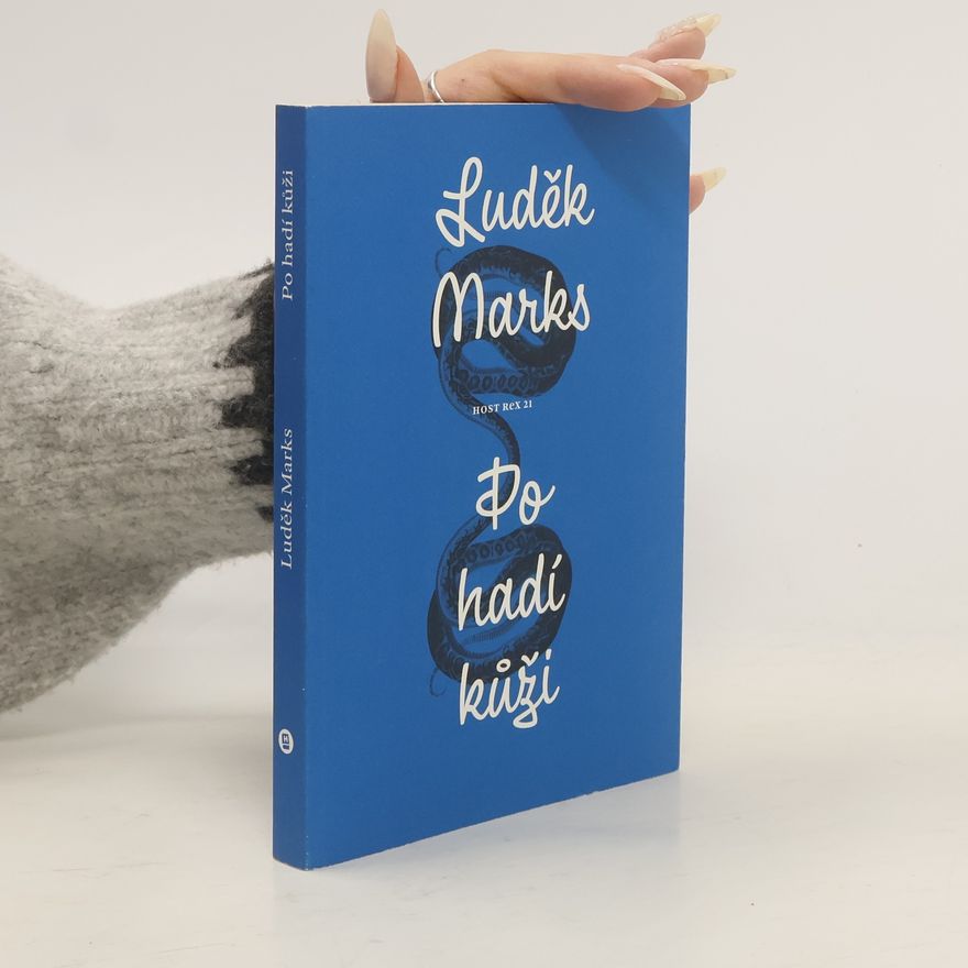 Luděk Marks Po hadí kůži