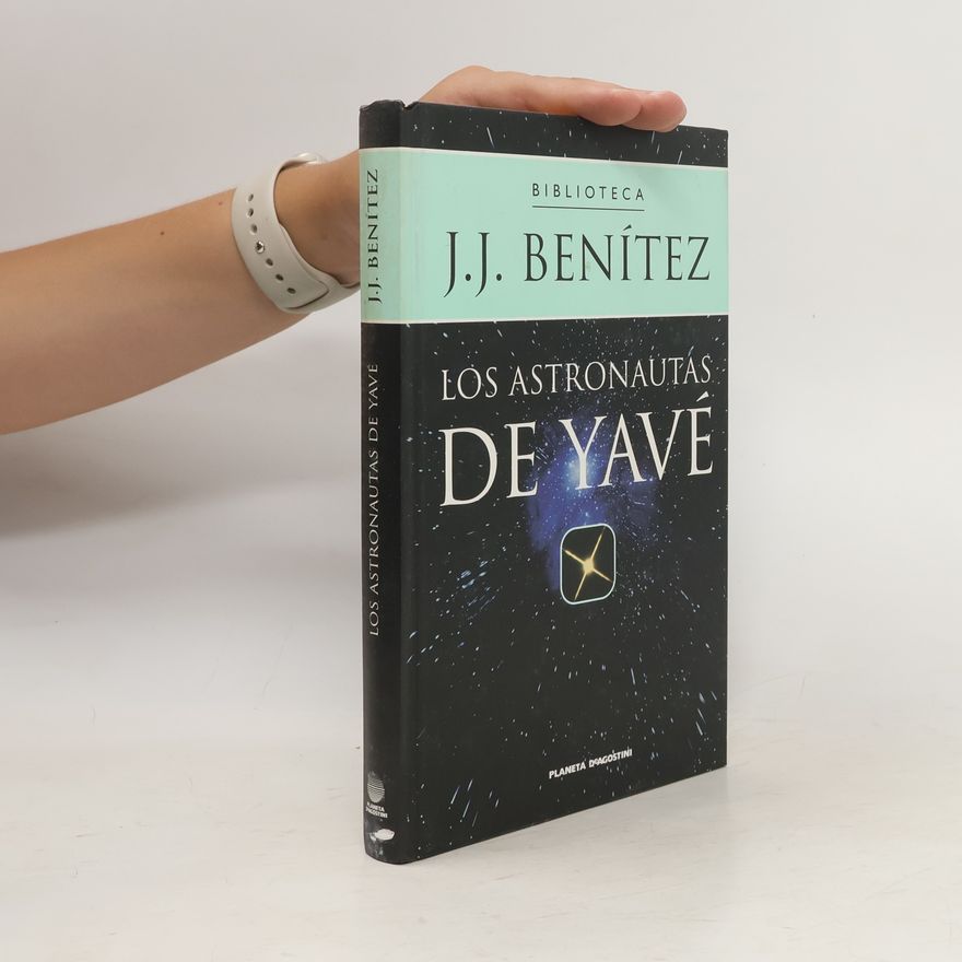 J.J. Benítez Los astronautas de Yavé