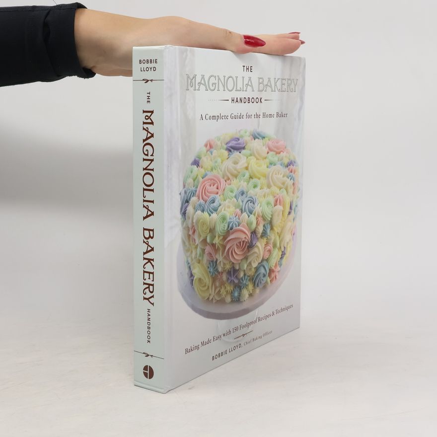 Bobbie Lloyd The Magnolia Bakery Handbook