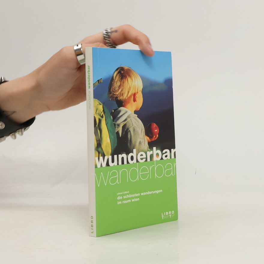 Alfred Kölbel Wunderbar wanderbar