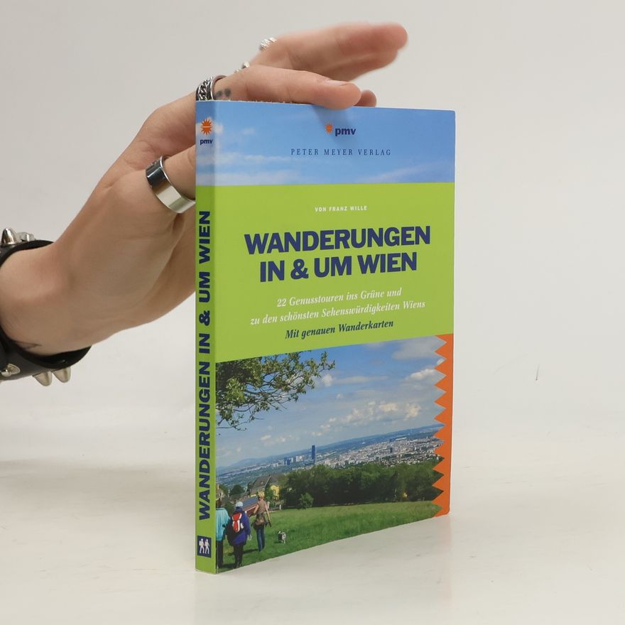 Franz Wille Wanderungen in und um Wien