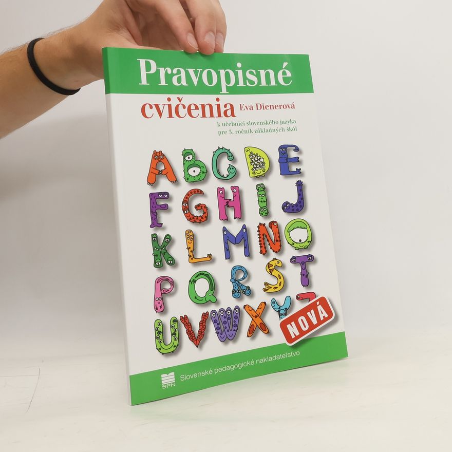 Eva Dienerová Pravopisné cvičenia. K učebnici slovenského jazyka pre 3. ročník základných škol