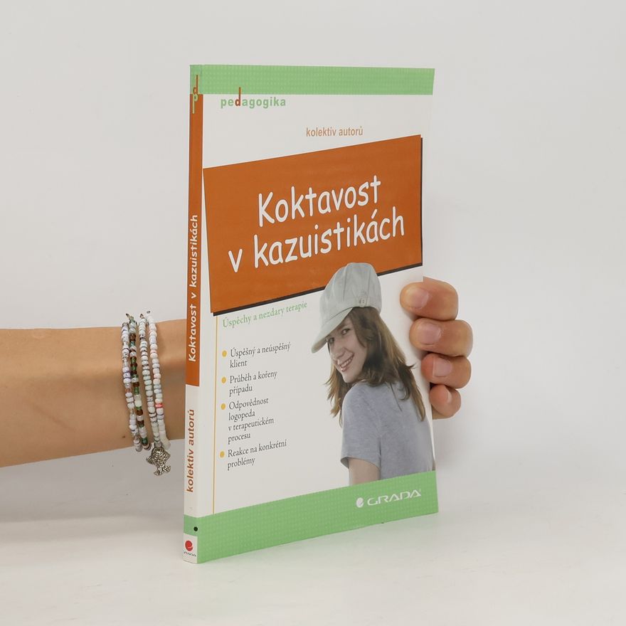 Alžběta Peutelschmiedová Koktavost v kazuistikách. Úspěchy a nezdary terapie