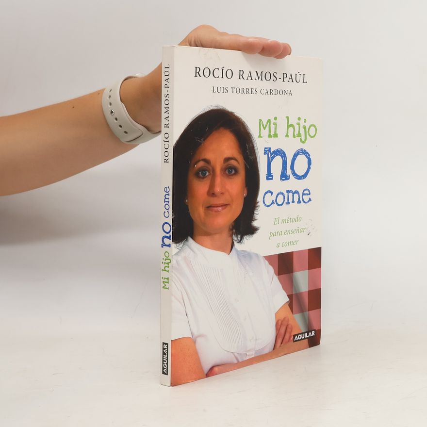 Rocío Ramos-Paúl Mi hijo no come