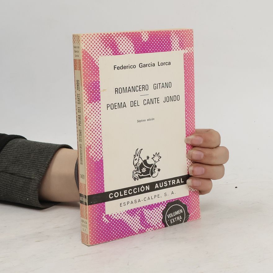 Federico García Lorca Romancero gitano ; Poema del cante jondo