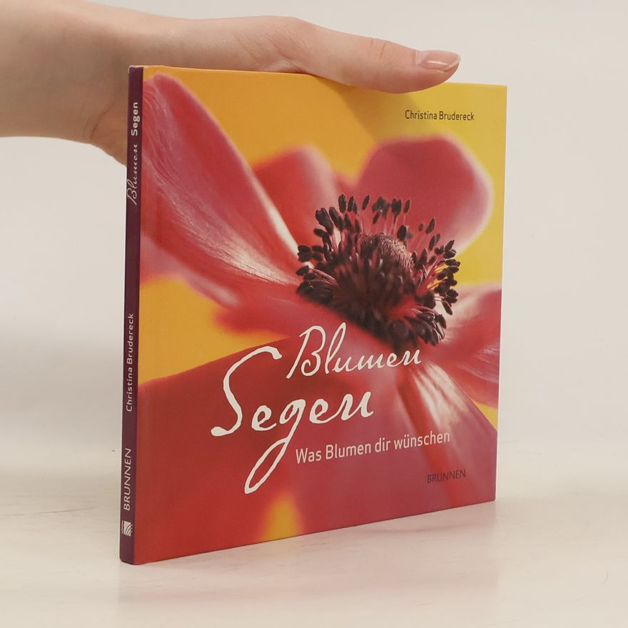 Christina Brudereck Blumen-Segen