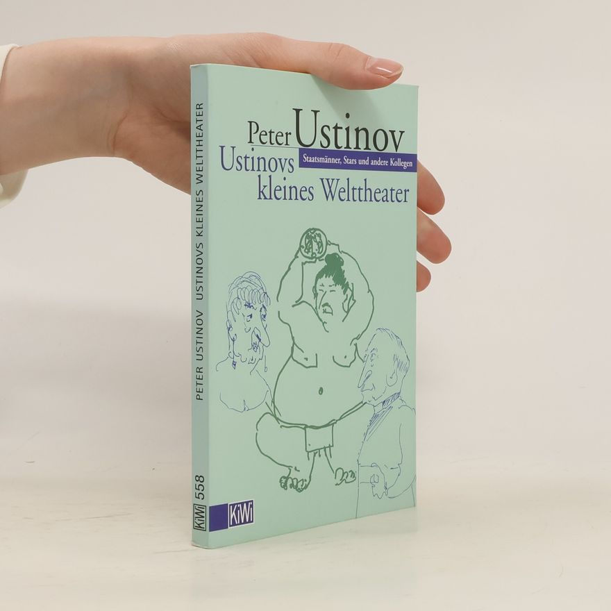 Peter Ustinov Ustinovs kleines Welttheater
