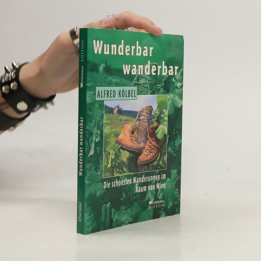 Alfred Kölbel Wunderbar wanderbar