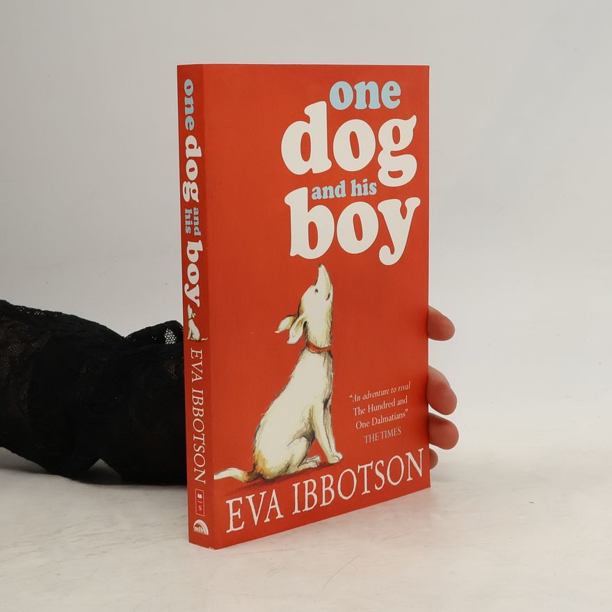 Eva Ibbotson One Dog and His Boy