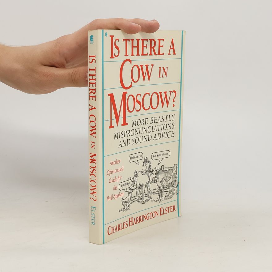 Charles Harrington Elster Is There a Cow in Moscow?