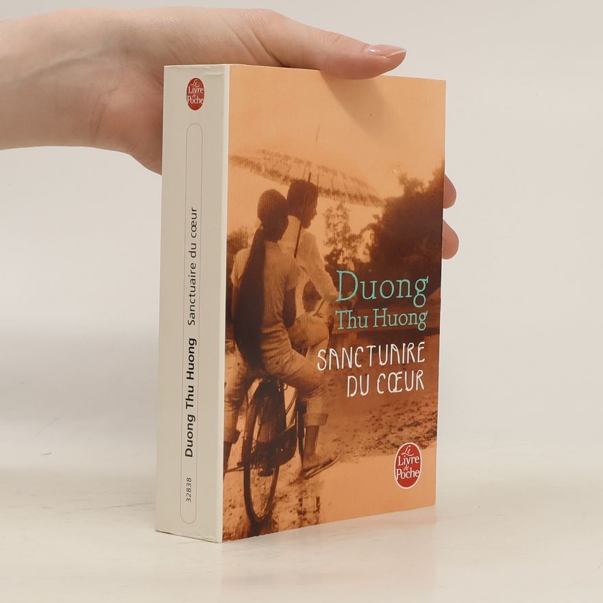 Dương Thu Hương Le Livre de Poche: Sanctuaire du cœur