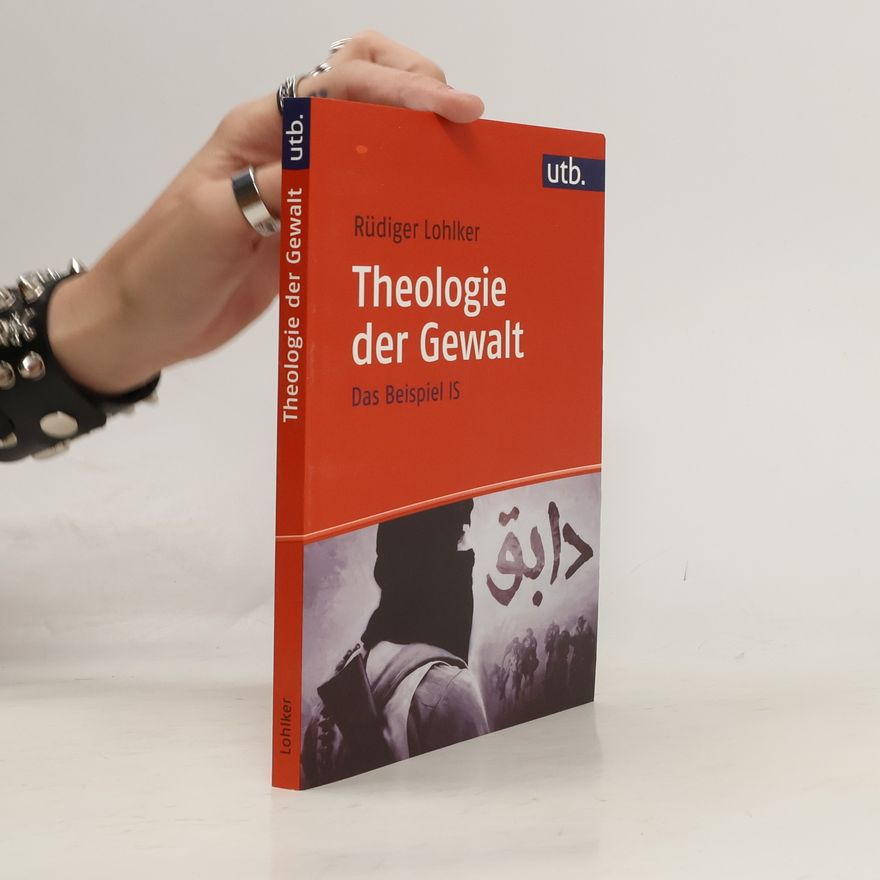 Rüdiger Lohlker Theologie der Gewalt