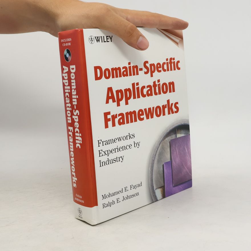 Mohamed E. Fayad Domain-Specific Application Frameworks