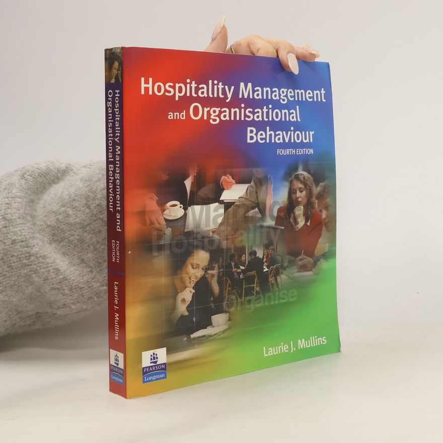 Laurie J. Mullins Hospitality Management & Organizational Behavior