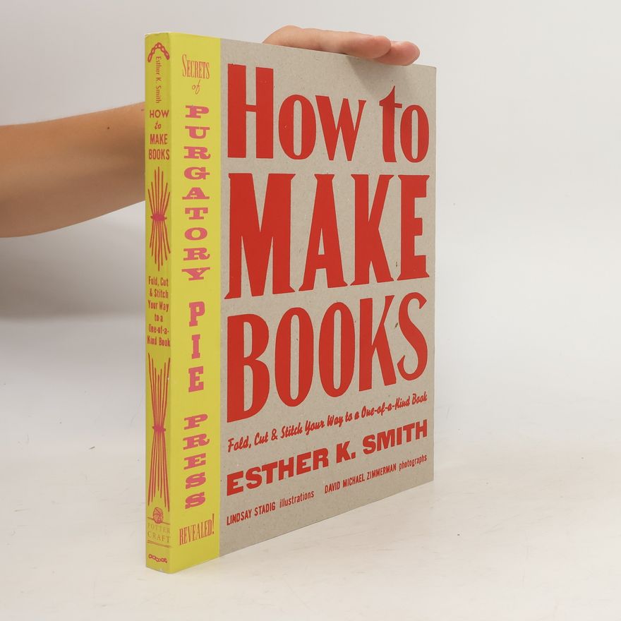 Esther K. Smith How to Make Books