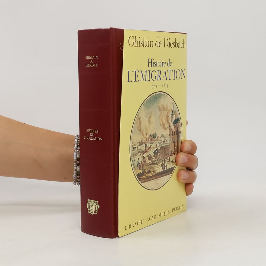 Ghislain de Diesbach Histoire de l'émigration