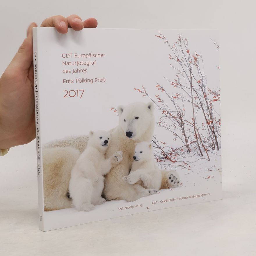 Collectif d'auteurs Europäischer Naturfotograf des Jahres und Fritz Pölking Preis 2017