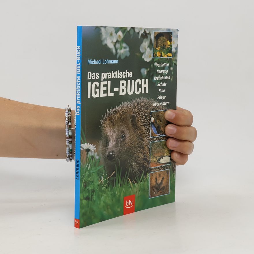 Michael Lohmann Das praktische Igelbuch