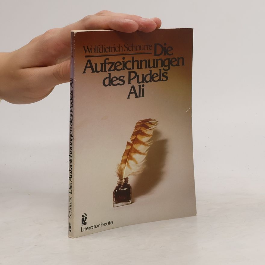 Wolfdietrich Schnurre Die Aufzeichnungen des Pudels Ali