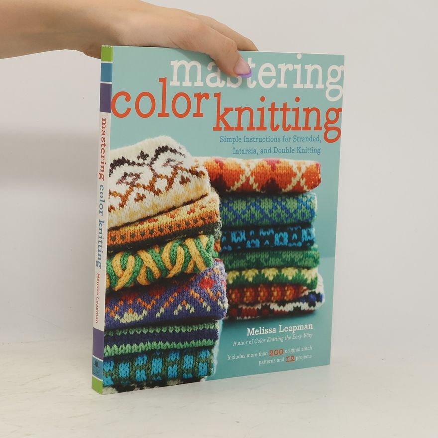 Melissa Leapman Mastering Color Knitting
