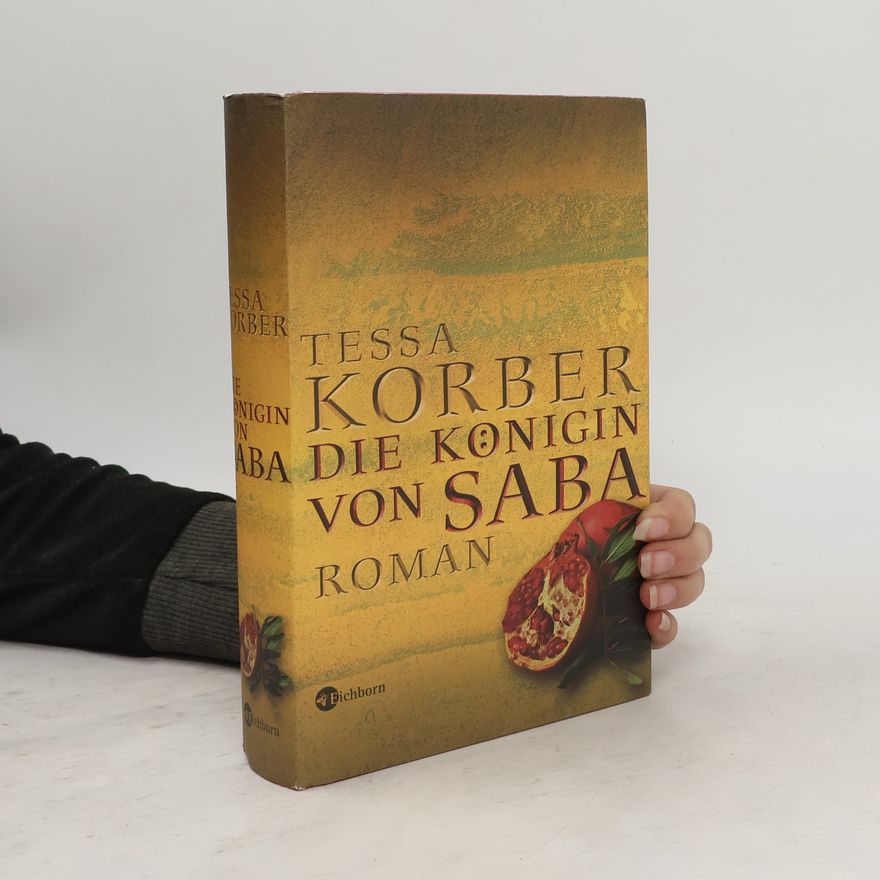 Tessa Korber Die Königin von Saba