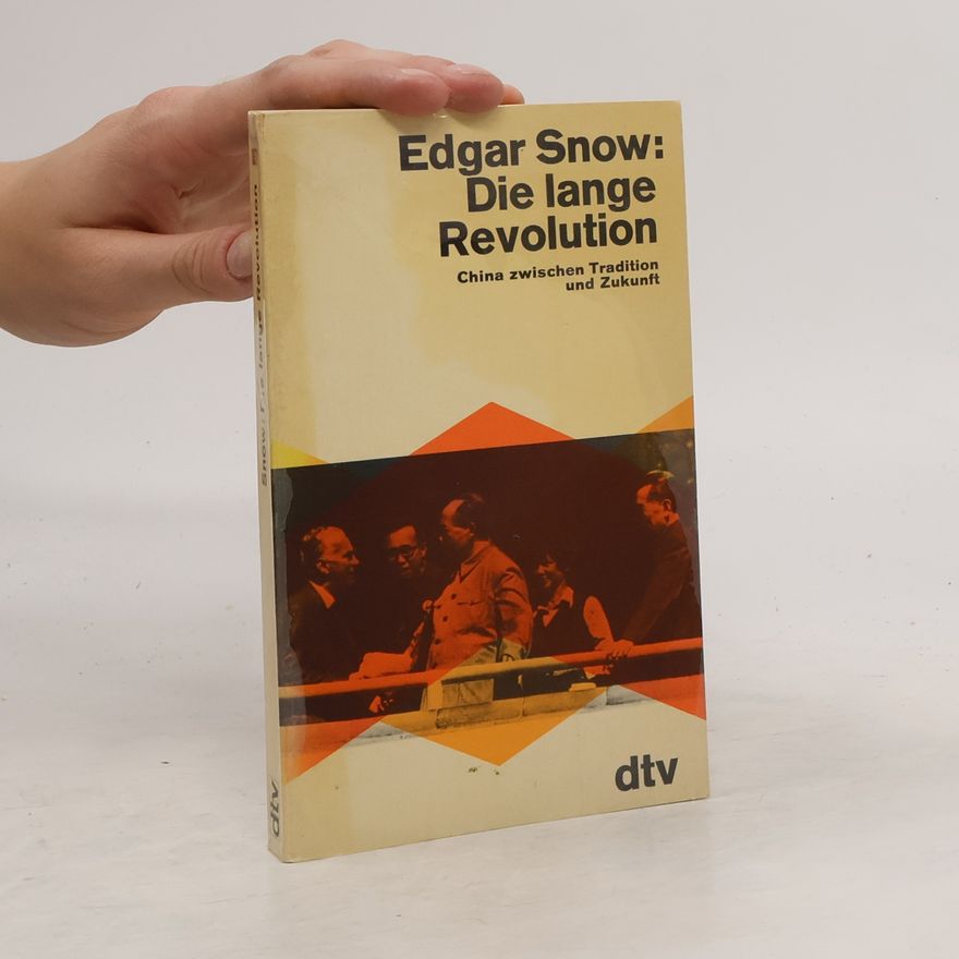 Edgar Snow Die lange Revolution