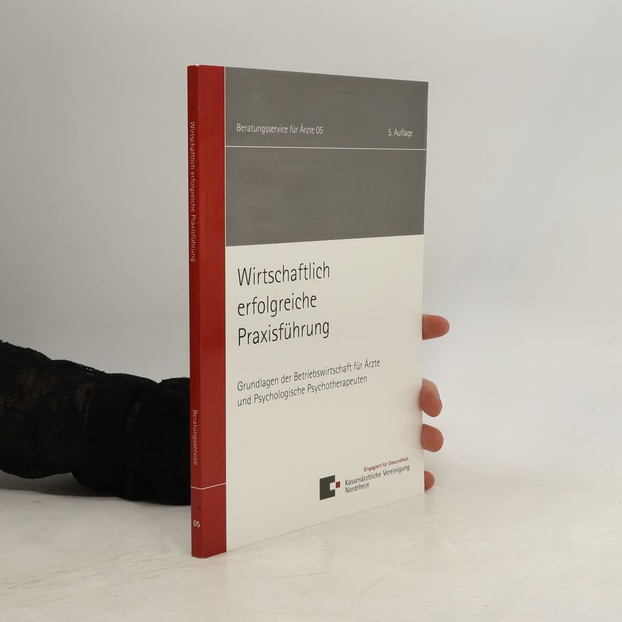 Collectif d'auteurs Wirtschaftlich erfolgreiche Praxisführung
