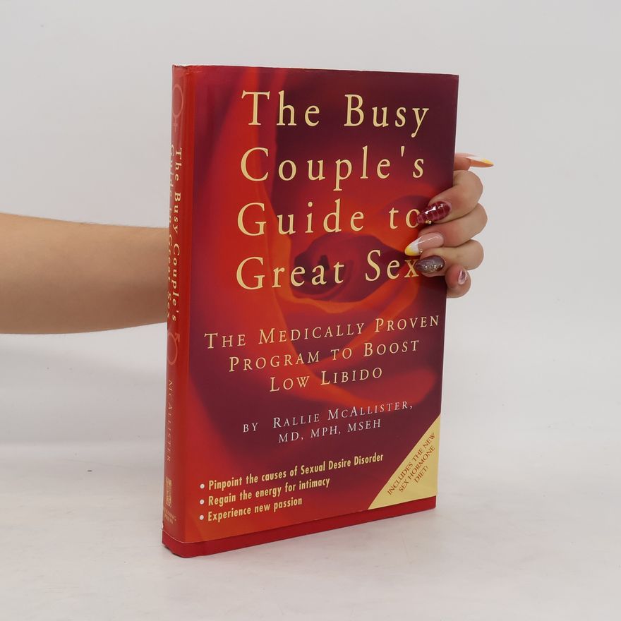 Rallie McAllister The Busy Couple's Guide to Great Sex