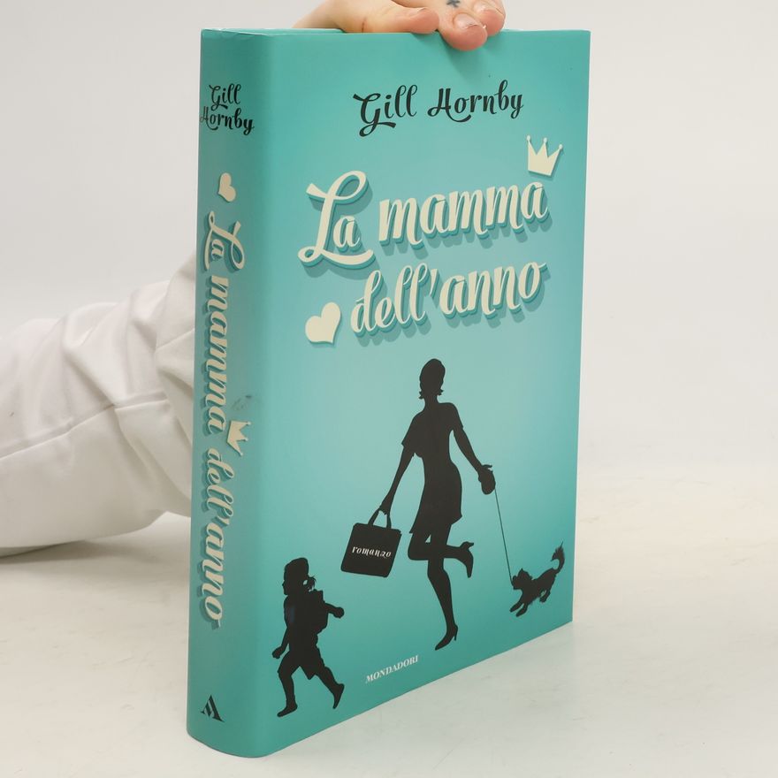 Gill Hornby La mamma dell'anno