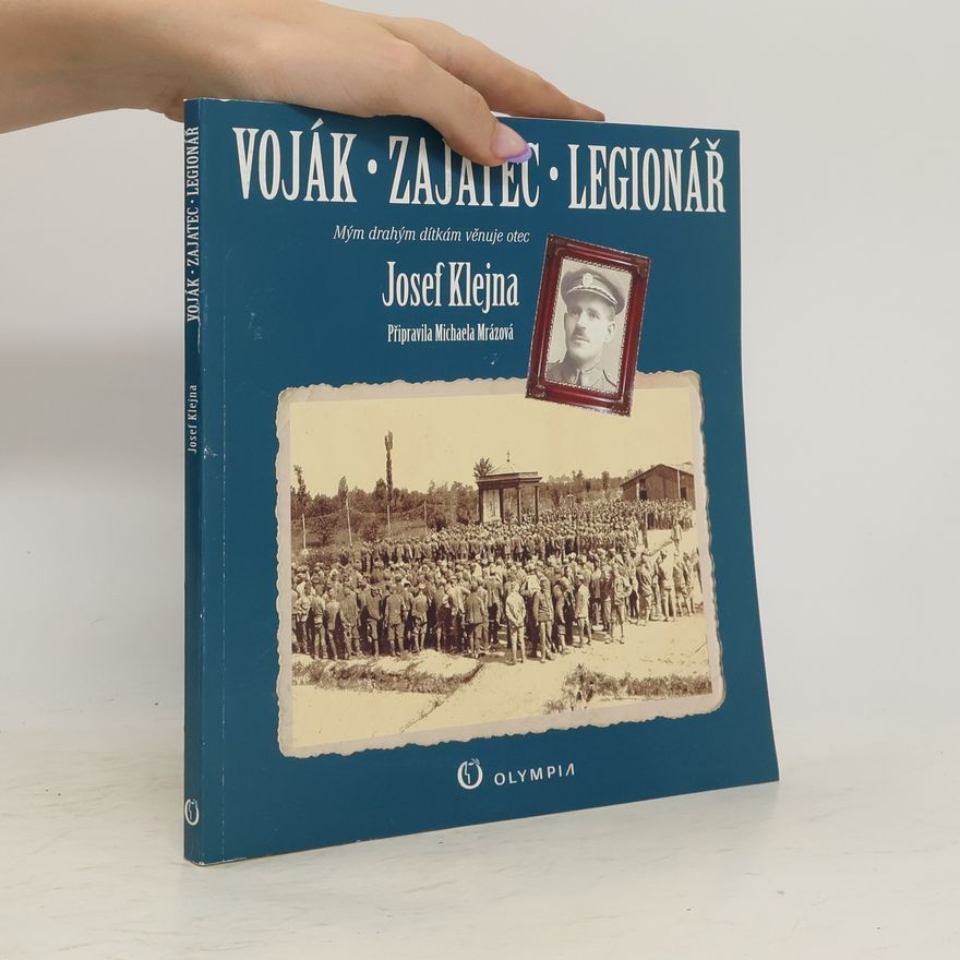Josef Klejna Voják - zajatec - legionář