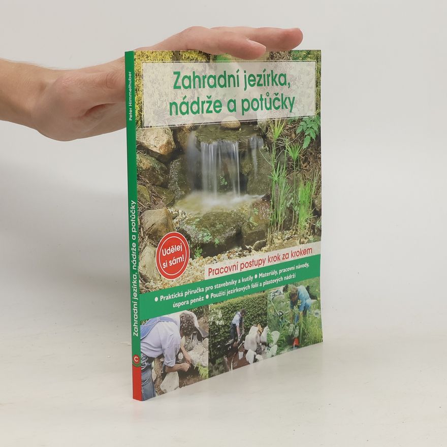 Peter Himmelhuber Zahradní jezírka, nádrže a potůčky