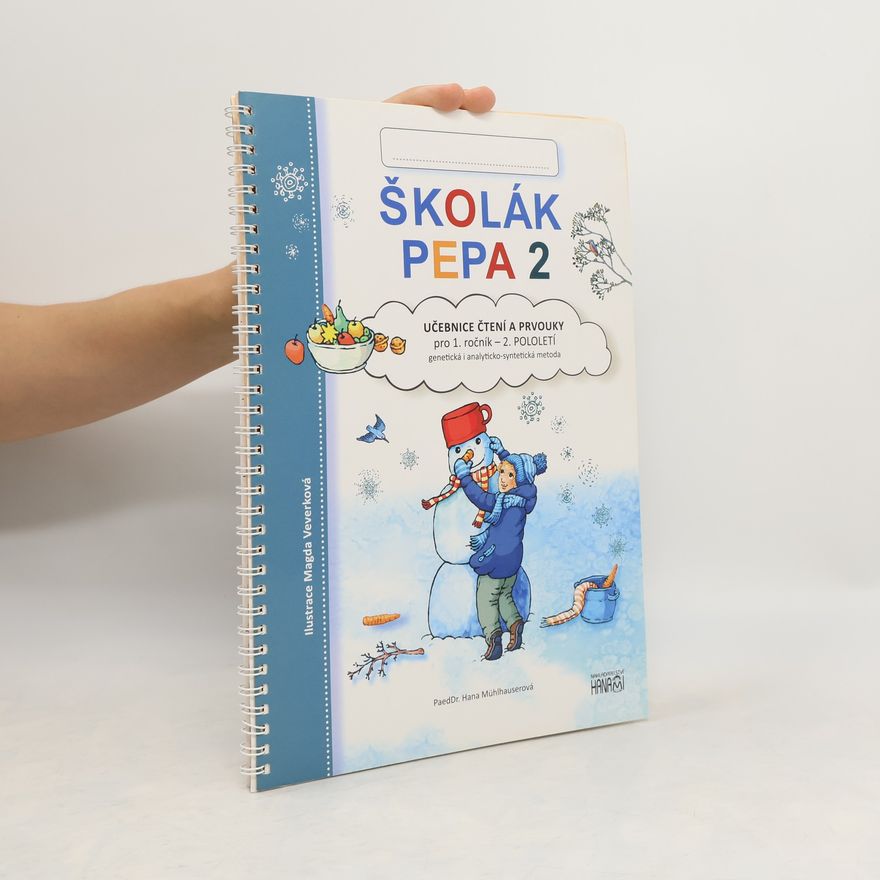 Hana Mühlhauserová Školák Pepa 2