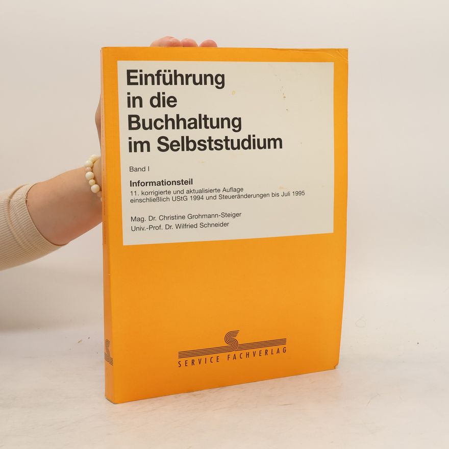 Christine Grohmann-Steiger Einführung in die Buchhaltung im Selbststudium. Band 1