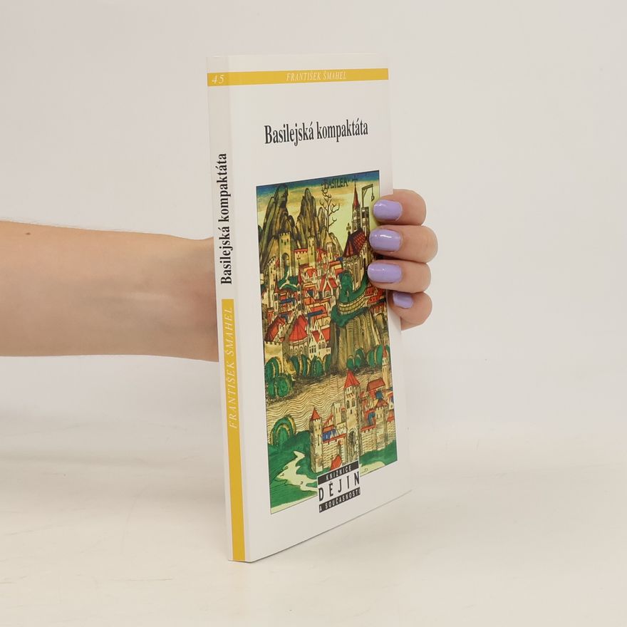 František Šmahel Basilejská kompaktáta