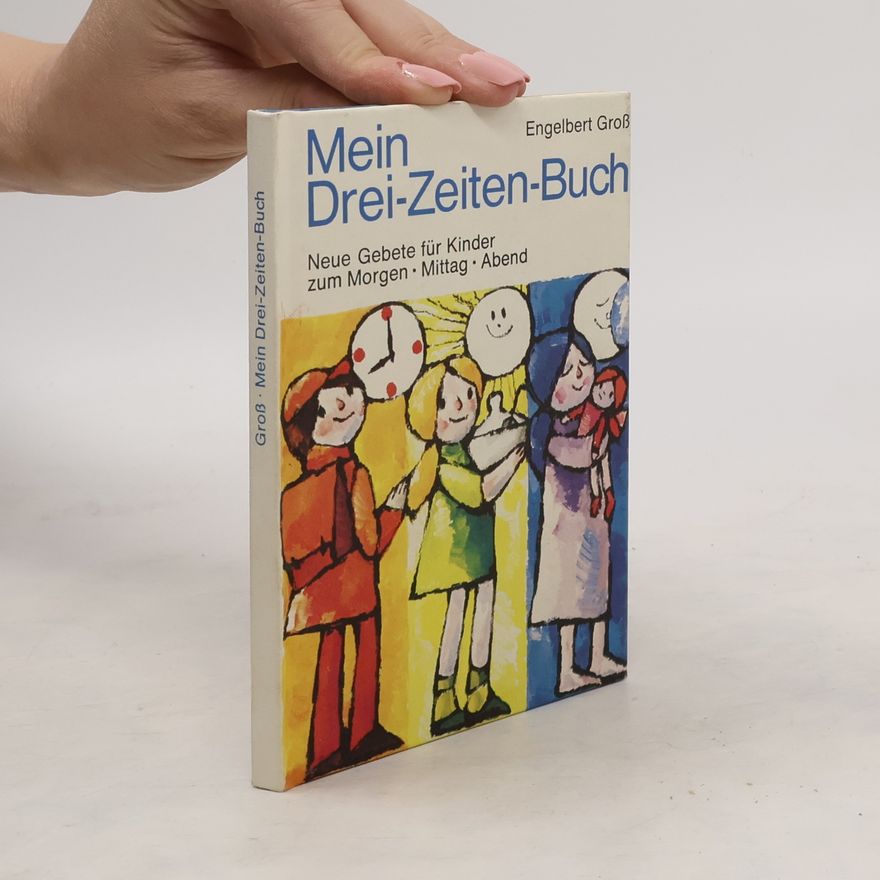 Engelbert Gross Mein Drei-Zeiten-Buch