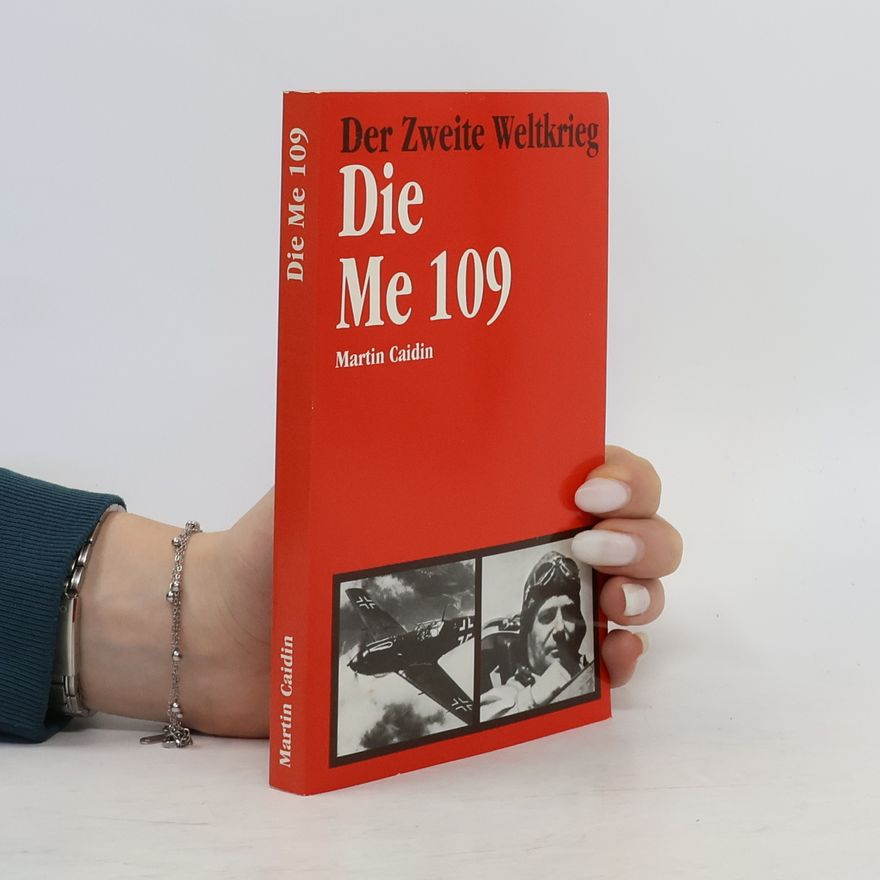 Martin Caidin Die Me 109