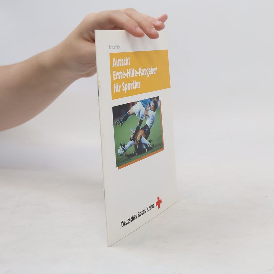 Various authors Autsch! Erste-Hilfe-Ratgeber für Sportler