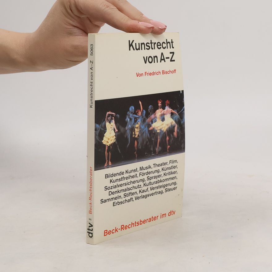 Friedrich Bischoff Kunstrecht von A - Z
