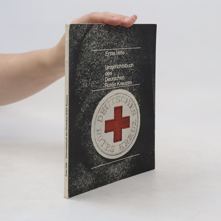 Autorenkollektiv Erste Hilfe. Unterrichtsbuch des Deutschen Roten Kreuzes
