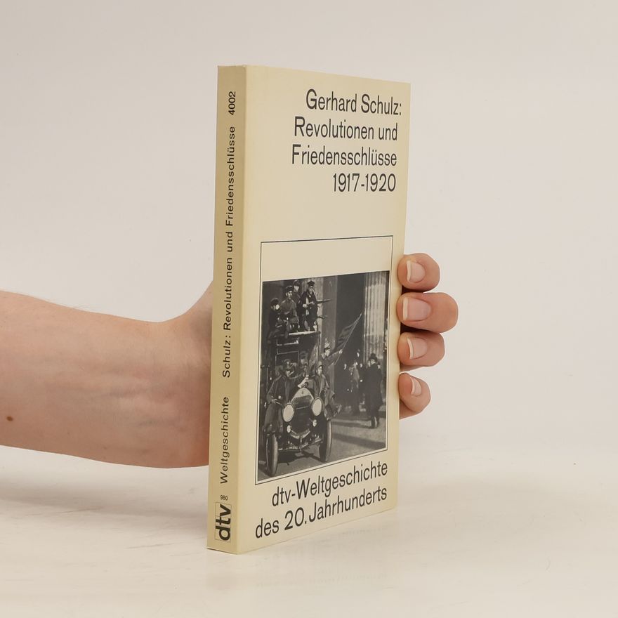 Gerhard Schulz Revolutionen und Friedensschlüsse