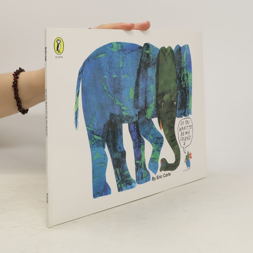 Eric Carle Do You Want to be My Friend?
