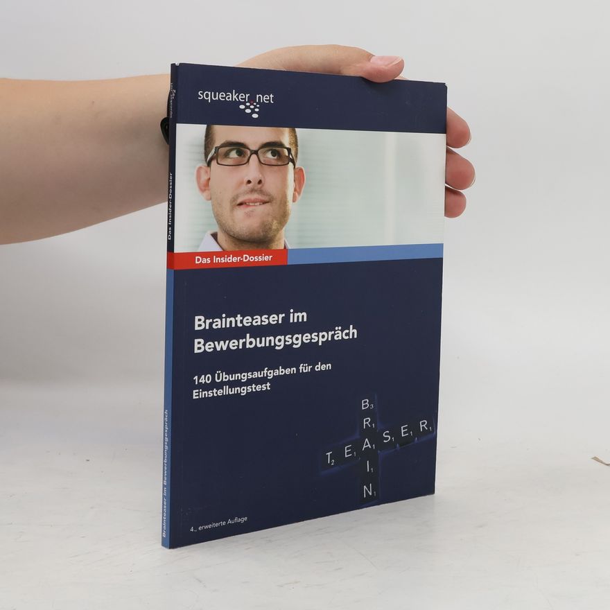 Stefan Menden Das Insider-Dossier: Brainteaser im Bewerbungsgespräch