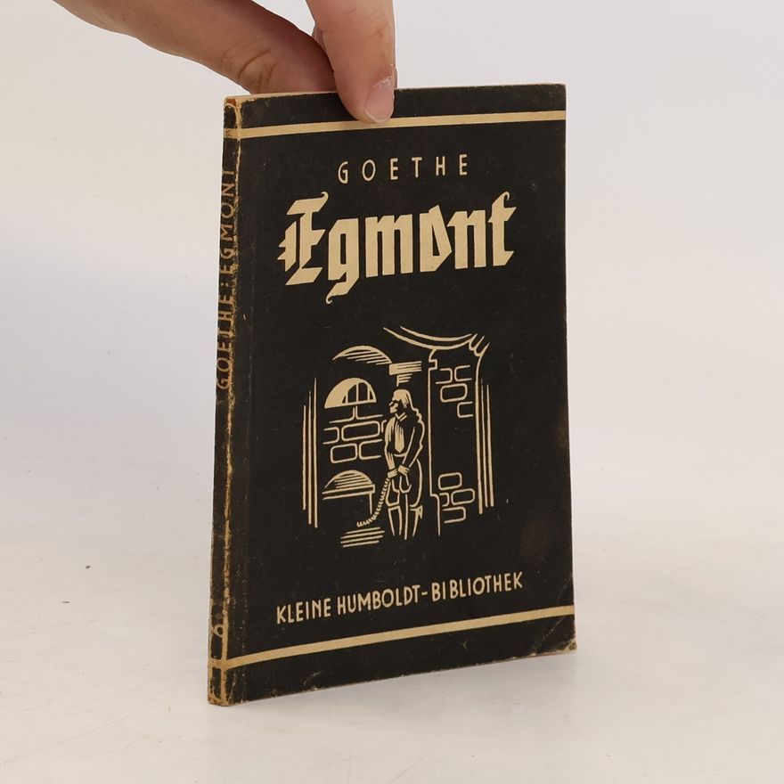 Johann Wolfgang von Goethe Egmont