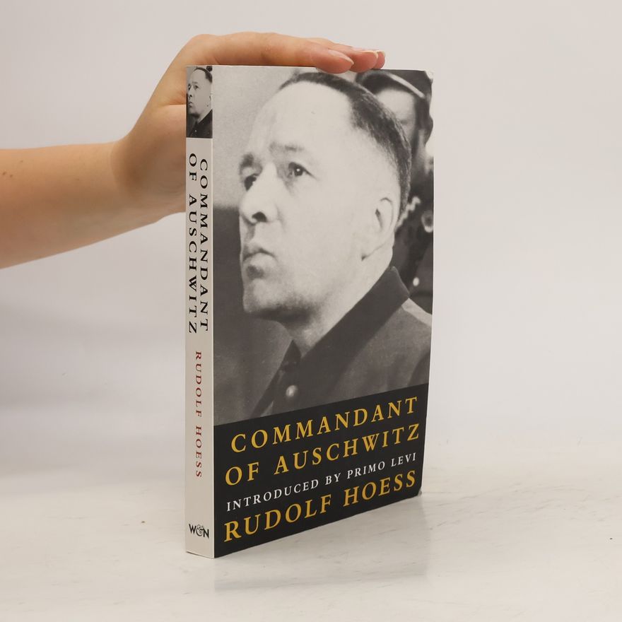 Rudolf Höss Commandant of Auschwitz