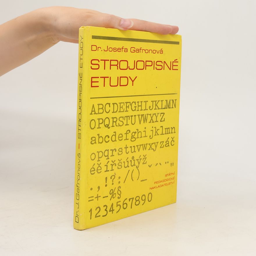 Gafronová Josefa Strojopisné etudy