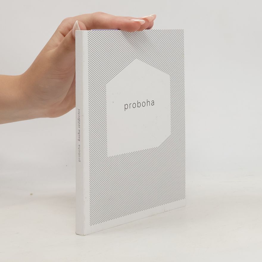 Autorenkollektiv Proboha. Kniha svědectví Pro Boha